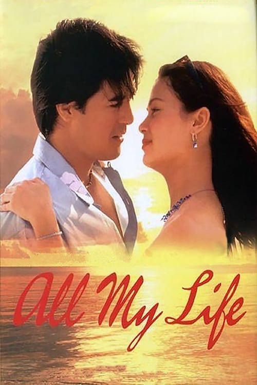 All My Life 2004 Full Movie - Tagalog Flix